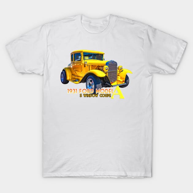 1931 Ford Model A 5 Window Coupe T-Shirt by Gestalt Imagery